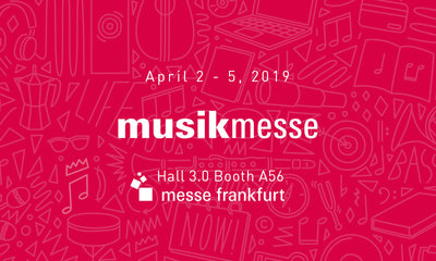 See you at Musikmesse 2019!